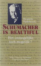 Schumacher is beautiful - het onmogelijke toch mogelijk?, Hendrik Opdebeeck, Verzenden