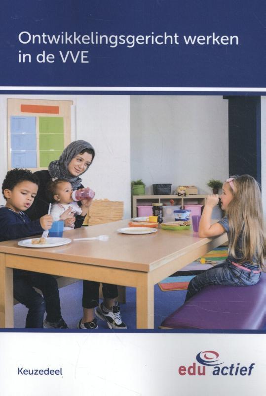 Ontwikkelingsgericht werken in de VVE / Keuzedelen, Boeken, Schoolboeken, Zo goed als nieuw, Verzenden