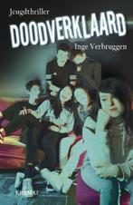 Doodverklaard 9789462420649 Inge Verbruggen, Boeken, Verzenden, Gelezen, Inge Verbruggen