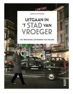 Uitgaan in t stad van vroeger 9789460582875 Tanguy Ottomer, Boeken, Verzenden, Zo goed als nieuw, Tanguy Ottomer
