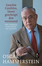 Geachte Confrère, liever geschrapt dan vermoord, Verzenden, Gelezen, Oscar Hammerstein