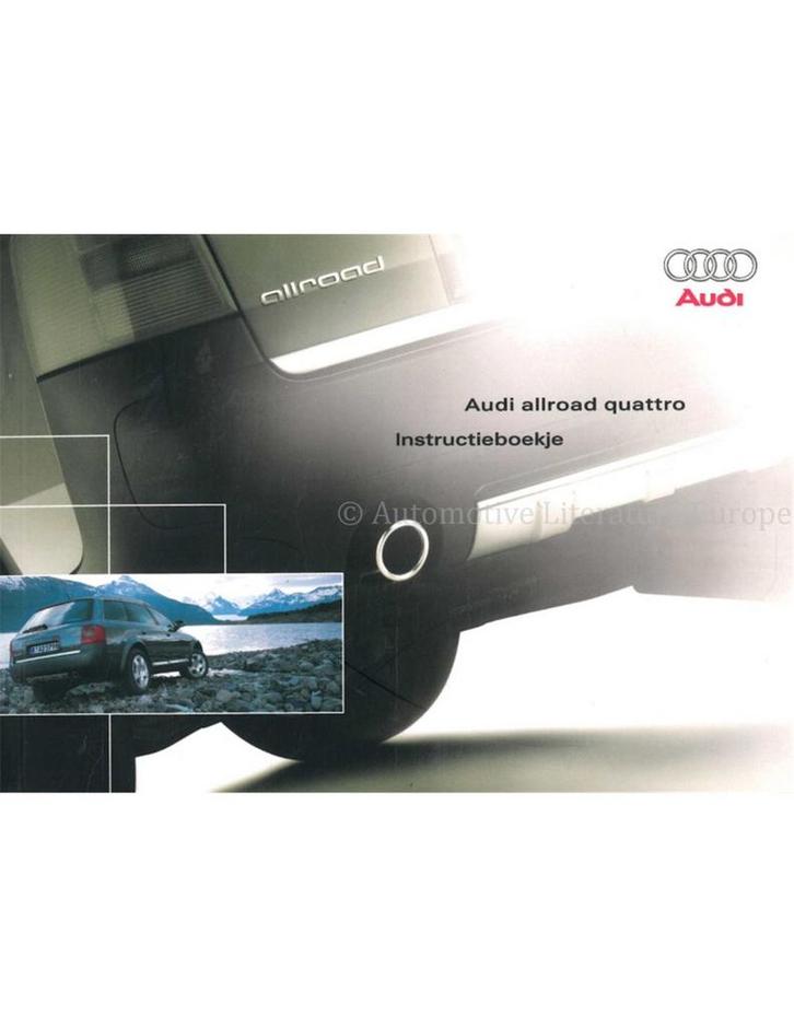 2003 AUDI ALLROAD QUATTRO INSTRUCTIEBOEKJE NEDERLANDS, Auto diversen, Handleidingen en Instructieboekjes