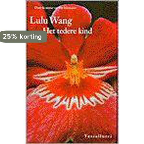 Het tedere kind 9789050001632 Lulu Wang, Boeken, Romans, Gelezen, Verzenden