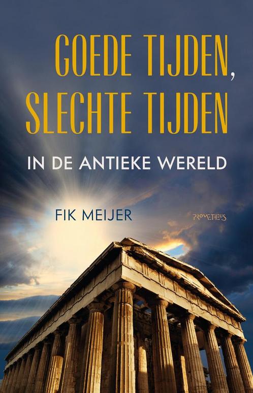 Goede tijden, slechte tijden in de antieke wereld, Antiek en Kunst, Antiek | Boeken en Manuscripten, Verzenden