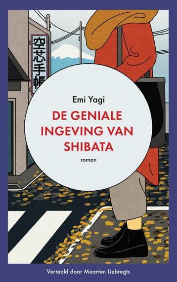 De geniale ingeving van Shibata 9789023961963 Emi Yagi, Verzenden, Emi Yagi