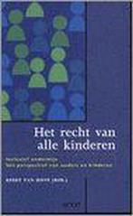 Het recht van alle kinderen 9789033442957, Boeken, Studieboeken en Cursussen, Verzenden, Gelezen