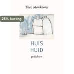 Huis Huid 9789062657711 Theo Monkhorst, Boeken, Verzenden, Zo goed als nieuw, Theo Monkhorst