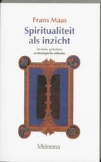 Spiritualiteit als inzicht 9789021137308 F. Maas, Verzenden, Zo goed als nieuw, F. Maas