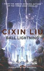 Ball Lightning 9781786694690 Cixin Liu, Boeken, Verzenden, Zo goed als nieuw, Cixin Liu