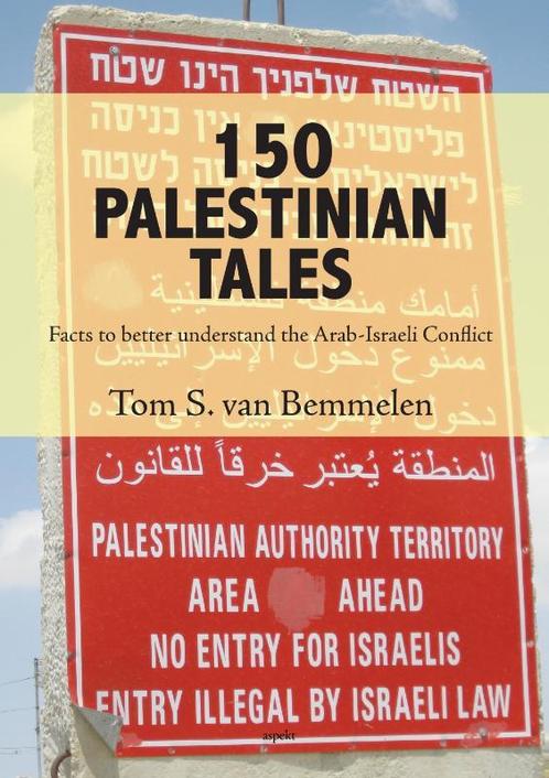 150 Palestinian Tales 9789463381000 Tom S. van Bemmelen, Boeken, Overige Boeken, Gelezen, Verzenden