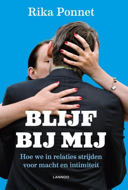 Blijf bij mij 9789020999785 Rika Ponnet, Livres, Psychologie, Envoi