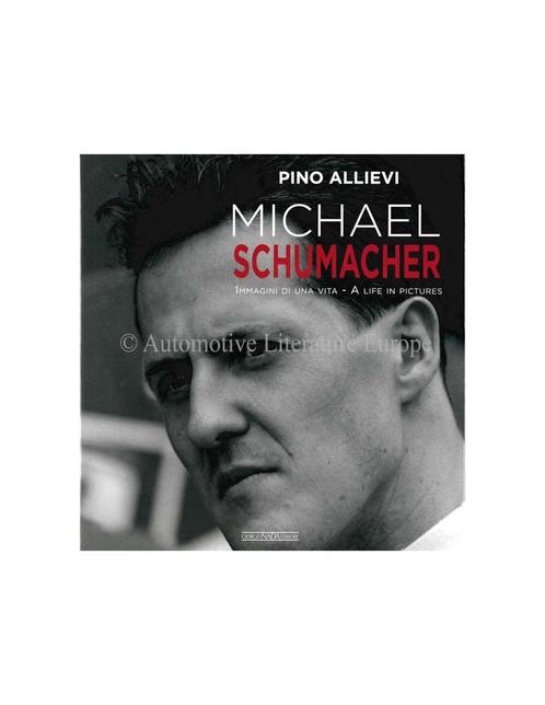 MICHAEL SCHUMACHER - IMMAGINI DI UNA VITA - A LIFE IN, Livres, Autos | Livres