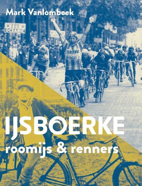 IJsboerke 9789461313997 Mark Vanlombeek, Livres, Loisirs & Temps libre, Envoi