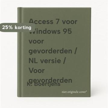 Access 7 voor Windows 95 voor gevorderden / NL versie / Voor