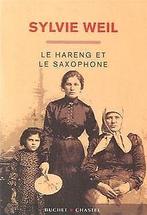 Le hareng et le saxophone  Sylvie Weil  Book, Sylvie Weil, Verzenden