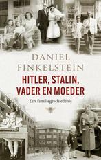 Hitler, Stalin, vader en moeder 9789403164519, Daniel Finkelstein, Zo goed als nieuw, Verzenden
