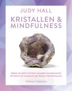 Kristallen & mindfulness 9789048315710 Judy Hall, Verzenden, Zo goed als nieuw, Judy Hall