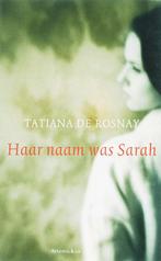 Haar naam was Sarah 9789047200062 Tatiana de Rosnay, Boeken, Verzenden, Gelezen, Tatiana de Rosnay