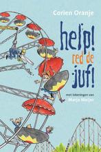 Help! Red de juf! / Juf Fiep en groep 3 9789085432524, Boeken, Verzenden, Gelezen, Corien Oranje