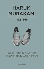 Waarover ik praat als ik over hardlopen praat 9789025445386, Haruki Murakami, Zo goed als nieuw, Verzenden