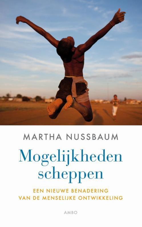 Mogelijkheden scheppen 9789026324055 Martha Nussbaum, Boeken, Filosofie, Zo goed als nieuw, Verzenden