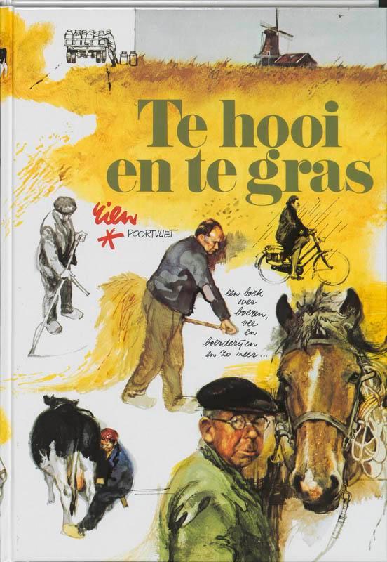 Te hooi en te gras 9789026962967 R. Poortvliet, Boeken, Kunst en Cultuur | Beeldend, Gelezen, Verzenden