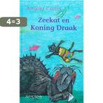 Zeekat en Koning Draak 9789064940187 Angela Carter, Verzenden, Gelezen, Angela Carter