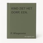 KIND ZIET HET DORP, EEN. 9789062654604 P. Wiegersma, Verzenden, P. Wiegersma