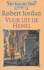 Het Rad des Tijds 5 - Vuur uit de Hemel 9789024527205, Livres, Fantastique, Robert Jordan, Verzenden