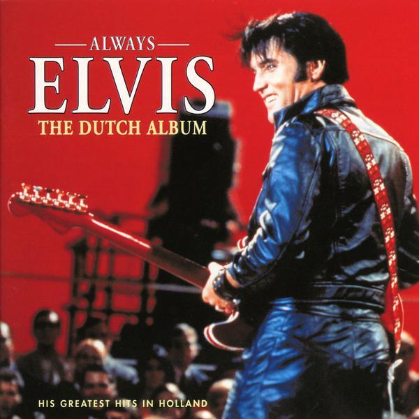 Elvis* - Always Elvis (The Dutch Album), CD & DVD, CD | Pop, Envoi