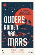 Ouders komen van Mars / Ouders komen van Mars 9789401491228, Boeken, Verzenden, Zo goed als nieuw, Evelien Kayaert