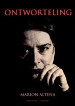 Ontworteling 9789461930781 Marion Altena, Boeken, Verzenden, Gelezen, Marion Altena