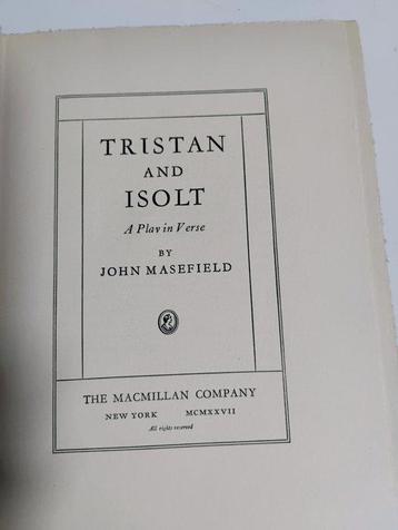 Signed, John Masefield - Tristan and Isolt - 1927