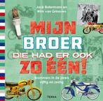 Mijn broer die had er ook zo één! 9789089896933, Verzenden, Gelezen, Jack Botermans