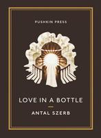 Love In A Bottle And Other Stories 9781908968425, Verzenden, Antal Szerb
