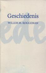 Geschiedenis 9789073214545, Willem M. Roggeman, Verzenden