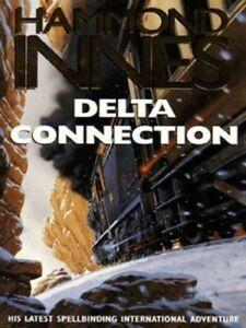 Delta connection by Hammond Innes (Paperback), Boeken, Overige Boeken, Gelezen, Verzenden