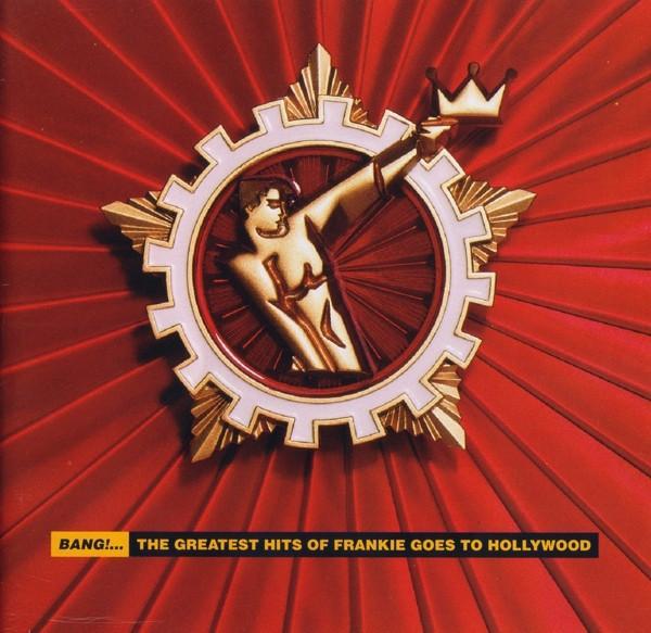 Frankie Goes To Hollywood - Bang!... The Greatest Hits Of, CD & DVD, CD | Dance & House