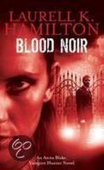 Blood Noir 9781841496931 Laurell K. Hamilton, Boeken, Verzenden, Gelezen, Laurell K. Hamilton