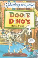 Dooie dinos / Waanzinnig om te weten 9789020605167, Verzenden, Gelezen, Martin Oliver