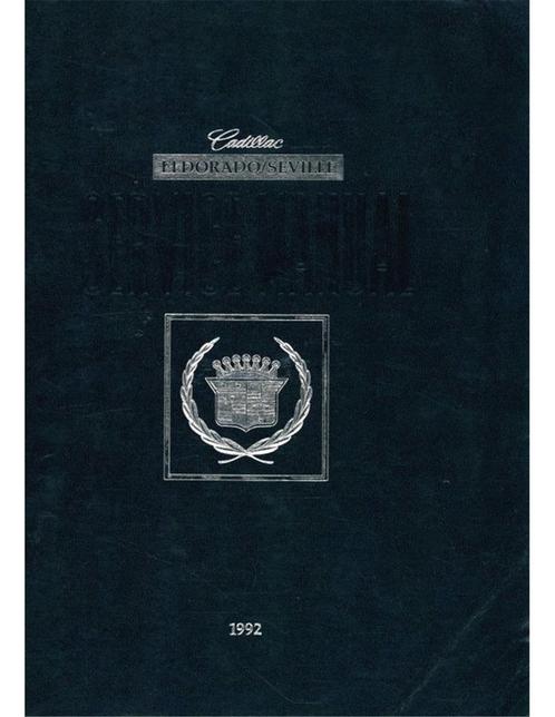 1992 CADILLAC ELDORADO | SEVILLE WERKRPLAATSHANDBOEK ENGELS, Auto diversen, Handleidingen en Instructieboekjes