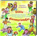 Dikke dierenvriendjes 9789044312973, Verzenden, Gelezen