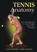 Tennis Anatomy 9780736089364 E Paul Roetert, Boeken, Verzenden, Zo goed als nieuw, E Paul Roetert