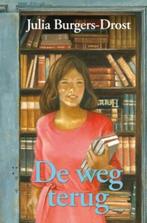 De weg terug 9789020530285 Julia Burgers-Drost, Boeken, Streekboeken en Streekromans, Verzenden, Gelezen, Julia Burgers-Drost