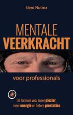 Mentale veerkracht voor professionals 9789492383419, Boeken, Verzenden, Gelezen, Sierd Nutma