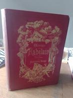 François Rabelais; Gustave Doré - Oeuvres de Rabelais -, Antiek en Kunst