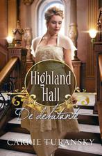 Highland Hall 2 -   De debutante 9789029723916, Carrie Turansky, Zo goed als nieuw, Verzenden