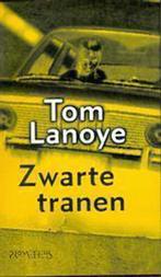 Zwarte tranen / Monstertrilogie / 2 9789053336847 Tom Lanoye, Boeken, Romans, Verzenden, Gelezen, Tom Lanoye