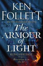 The armour of light / Kingsbridge / 4 9781447278832, Boeken, Verzenden, Zo goed als nieuw, Ken Follett