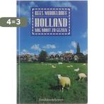 Holland nog nooit zo gezien 9789061528913 K. Middelhoff, Boeken, Verzenden, Gelezen, K. Middelhoff